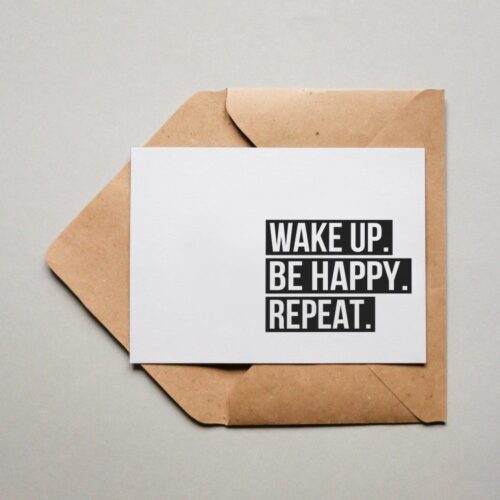 Postkarte Wake Up Be Happy Repeat