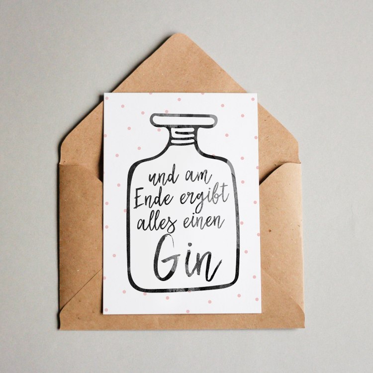 Postkarte Und Am Ende Ergibt Alles Einen Gin