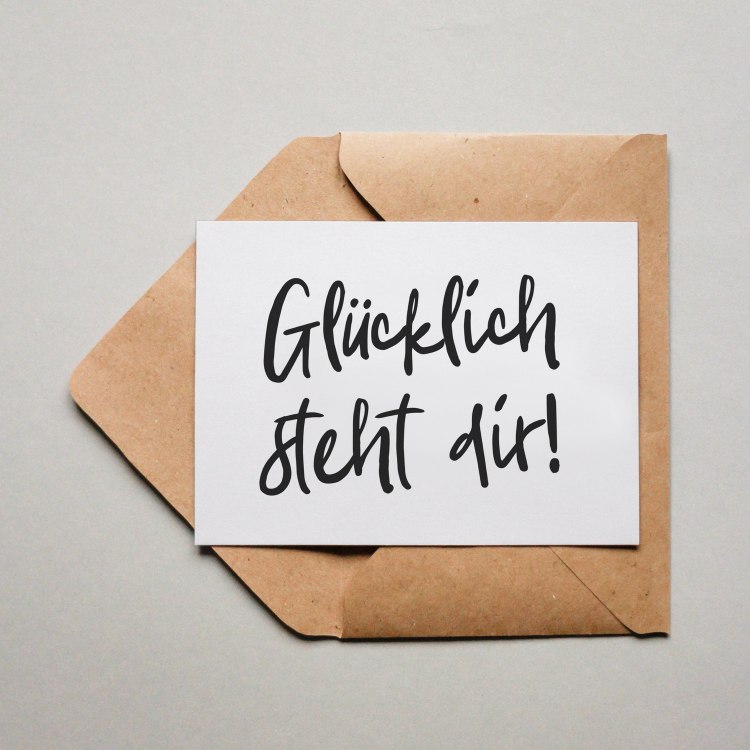 Postkarte Glücklich Steht Dir