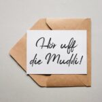 Hör uff die Muddi!