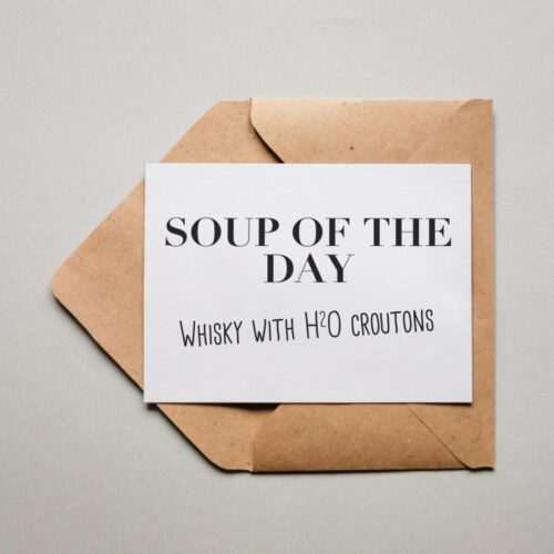 Postkarte Soup Of The Day Whisky
