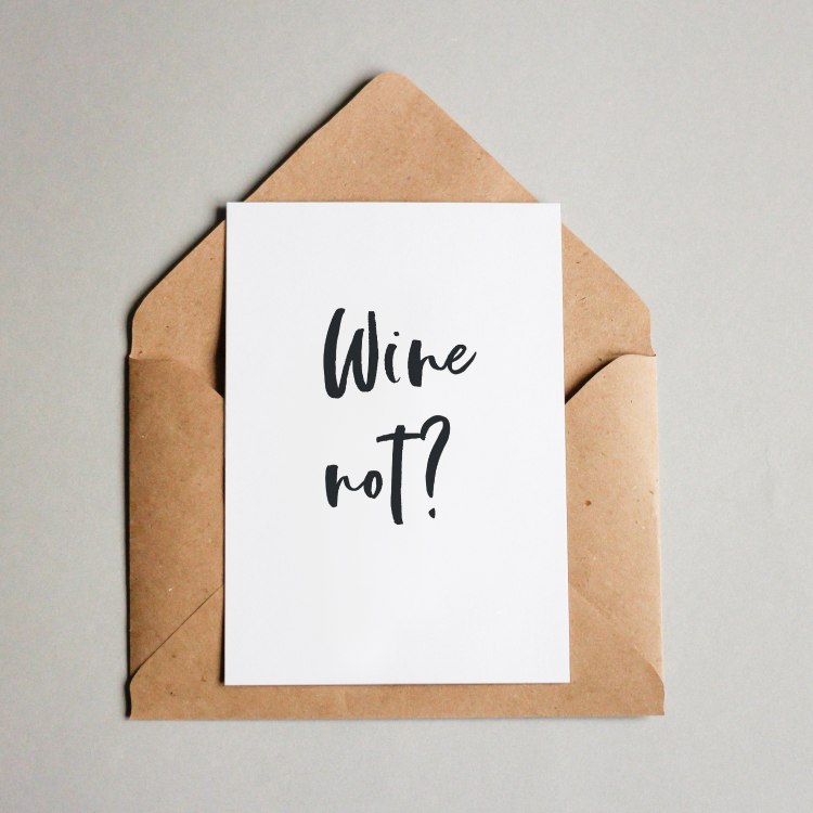 Postkarte Wine Not