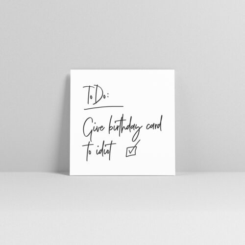 Little Notes Birthday Card For Idiot 1 Fuenf Vor Zehn