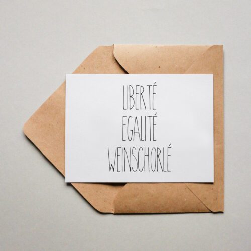 Liberté Egalité Weinschorlé