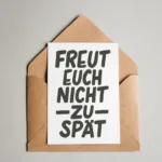 Postkarte - Freut euch nicht zu spät