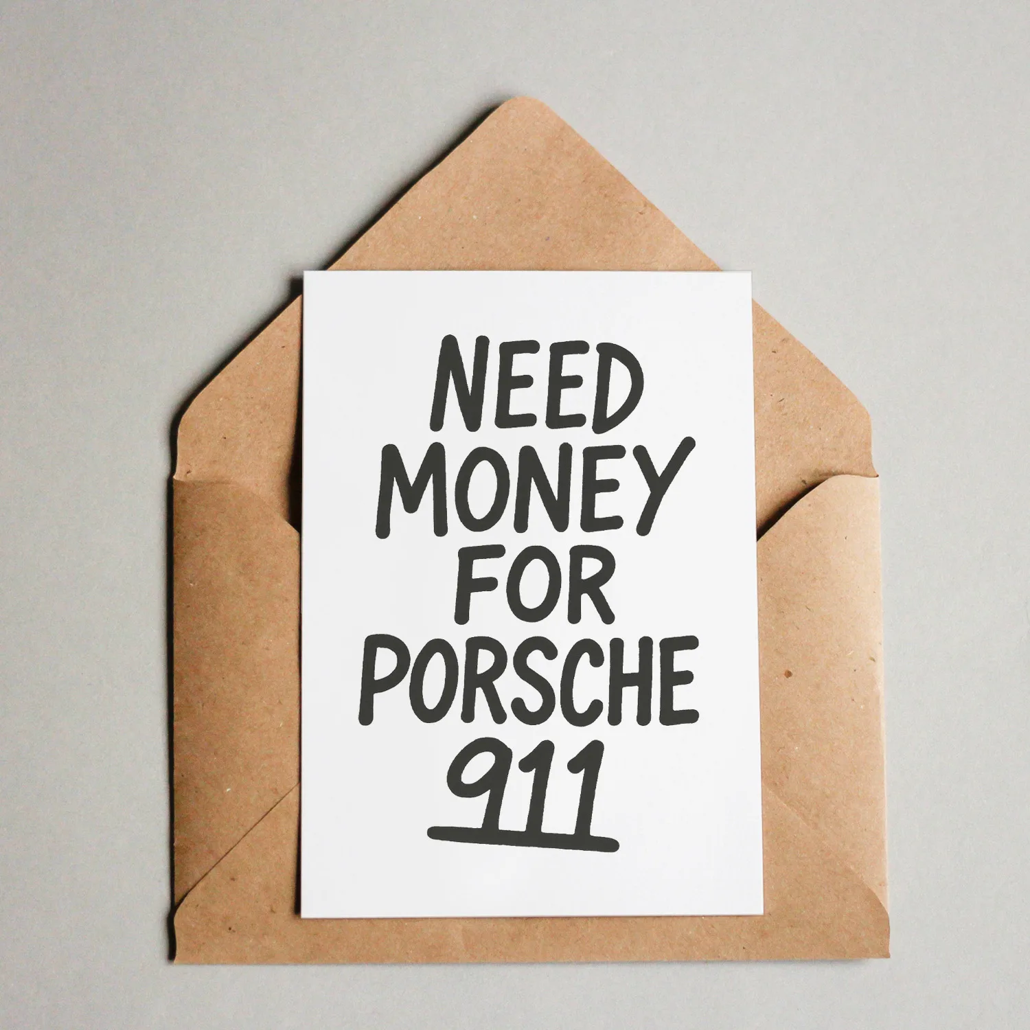 Postkarte - Need Money for Porsche Postkarte - Need Money for Porsche